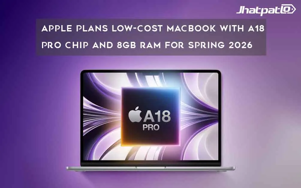  Apple Plans Low-Cost MacBook With A18 Pro Chip and 8GB RAM for Spring 2026