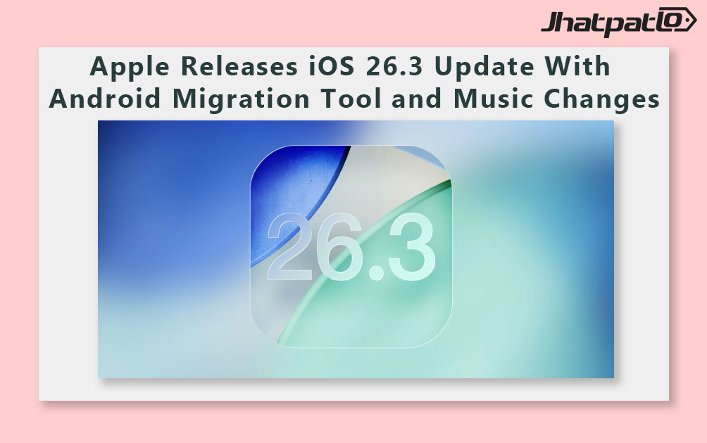  Apple Releases iOS 26.3 Update With Android Migration Tool and Music Changes