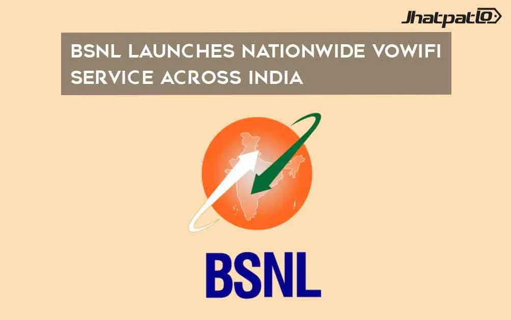  BSNL launches nationwide VoWiFi service across India