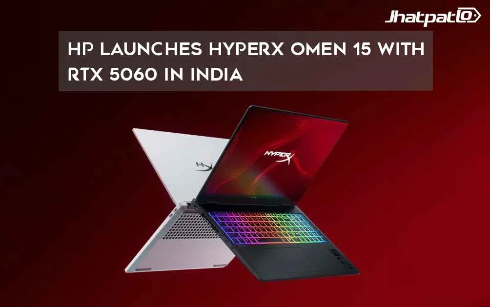  HP launches HyperX OMEN 15 with RTX 5060 in India