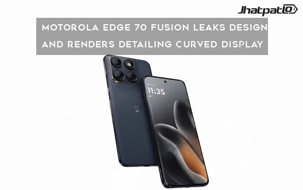  Motorola Edge 70 Fusion Design and Colour Variants Leaked Online