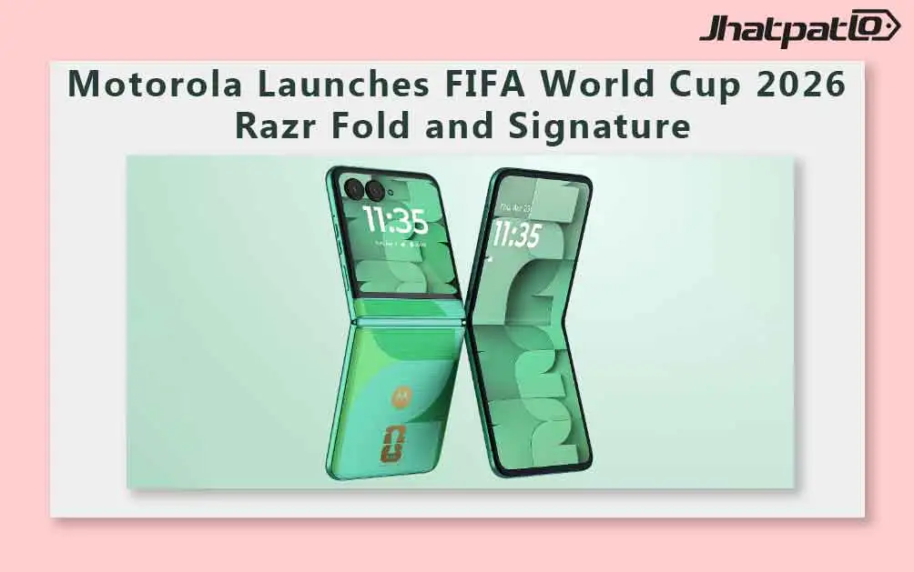  Motorola Launches FIFA World Cup 2026 Razr Fold and Signature