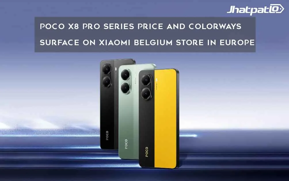  Poco X8 Pro Series Prices and Colourways Surface on Xiaomi Belgium Store in Europe