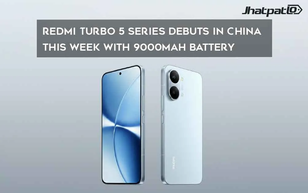  Redmi Turbo 5 series debuts in China this week with 9000mAh battery