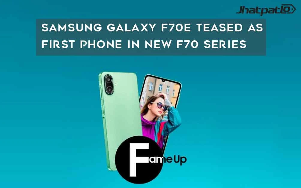  Samsung Galaxy F70e Teased as First Phone in New F70 Series