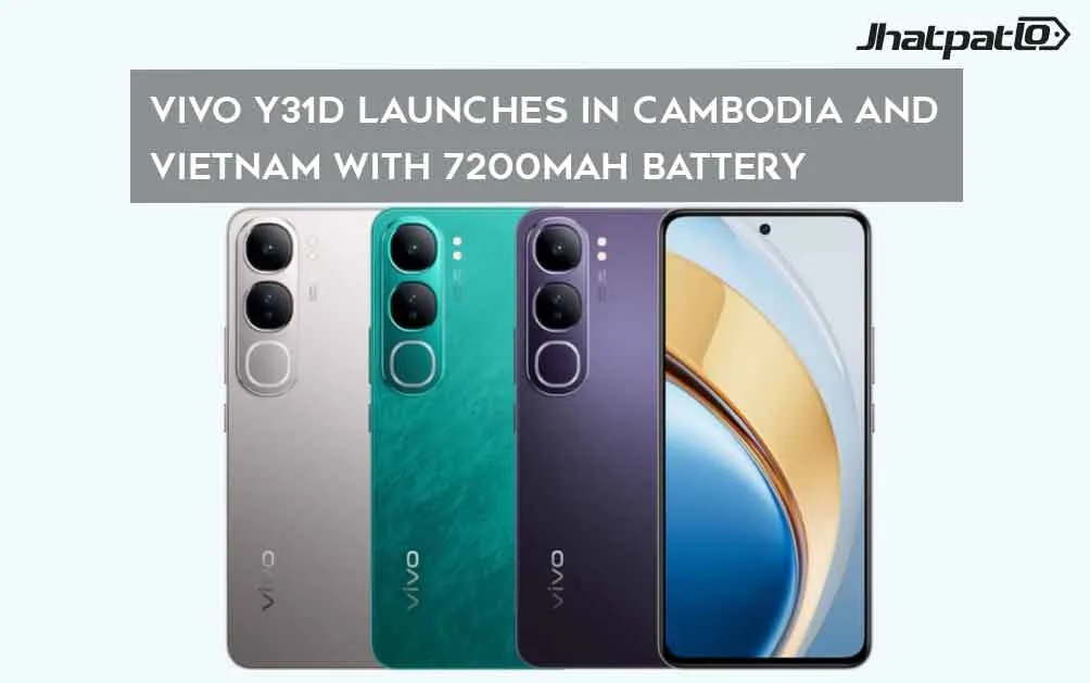  Vivo Y31d Launches in Cambodia and Vietnam With 7200mAh Battery