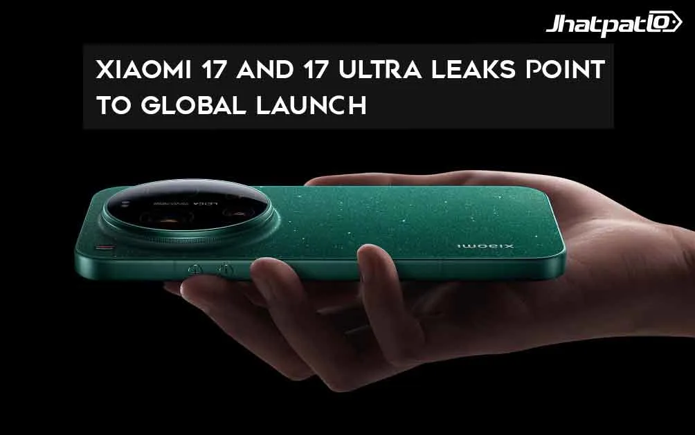  Xiaomi 17 and 17 Ultra Leaks Point to Global Launch