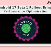 Android 17 Beta 1 Rollout Brings Performance Optimisation