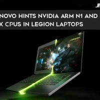 Lenovo hints Nvidia Arm N1 and N1X CPUs in Legion laptops