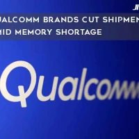 Qualcomm Brands Cut Shipments Amid Memory Shortage