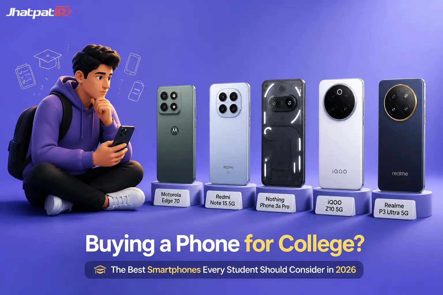 Phones that make college feel a little less messy in 2026